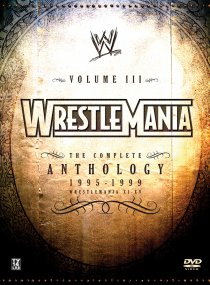 «WWE РестлМания: Полная антология, часть 3»