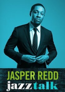 «Jasper Redd: Jazz Talk»