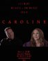 Постер «Caroline»