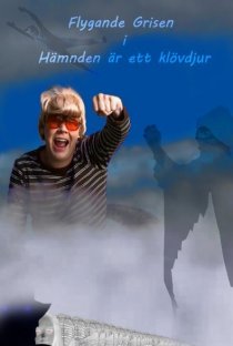 «Flygande Grisen i Hämnden är ett klövdjur»