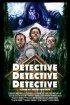 Постер «Detective Detective Detective»