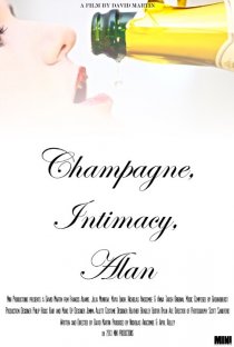 «Champagne, Intimacy, Alan»