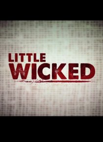 «Little Wicked»