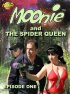 Moonie and the Spider Queen