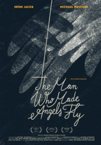 «The Man Who Made Angels Fly»