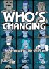 Постер «Who's Changing: An Adventure in Time with Fans»