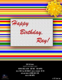 «Happy Birthday, Ray!»