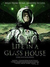 «Life in a Glass House»