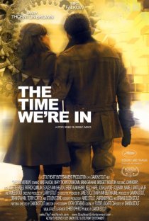 «The Time We're In»