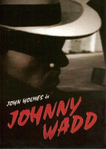 «Johnny Wadd»