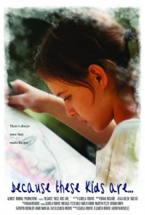«Because These Kids Are...»