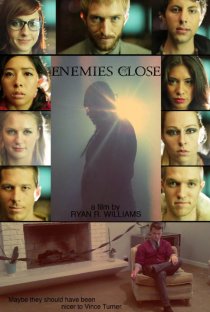 «Enemies Close»