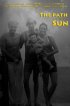 Постер «The Path of the Sun»