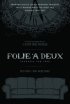 Постер «Folie à Deux: Madness for Two»
