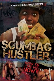 «Scumbag Hustler»