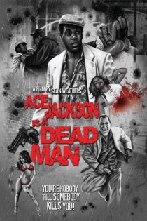 «Ace Jackson Is a Dead Man»