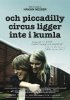 Постер «Och Piccadilly Circus ligger inte i Kumla»