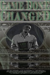 «The Game Done Changed»