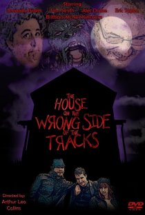 «The House on the Wrong Side of the Tracks»