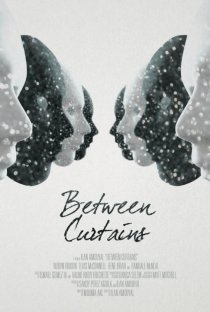 «Between Curtains»