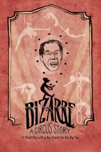 «Bizarre: A Circus Story»