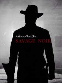 «Savage Noir»