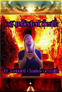 «My Reflected Death»