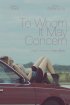 Постер «To Whom It May Concern»