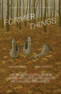 «Former Things»