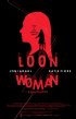 Постер «Loon Woman»
