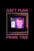 Постер «Daft Punk's the Prime Time of Your Life»