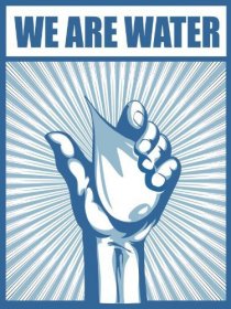 «We Are Water»