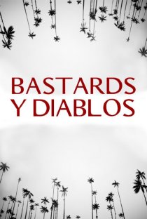 «Бастарды и дьяволы»