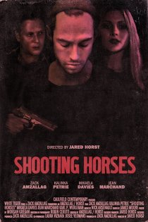 «Shooting Horses»