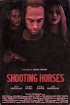 Постер «Shooting Horses»