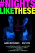 Постер «#nightslikethese»