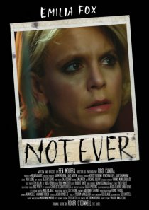 «Not Ever»