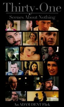 «Thirty-One Scenes About Nothing»