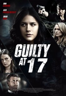 «Guilty at 17»