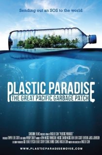 «Plastic Paradise: The Great Pacific Garbage Patch»