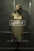 Постер «Lost It»
