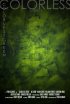 Постер «Colorless Green»