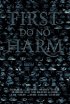 Постер «First, Do No Harm»