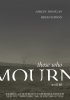Постер «Those Who Mourn»