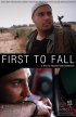 Постер «First to Fall»