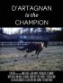 Постер «D'artagnan is the Champion»