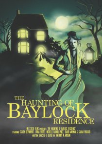 «The Haunting of Baylock Residence»