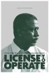 Постер «License to Operate»