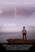 Постер «Solely»