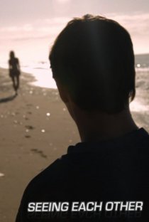 «Seeing Each Other»